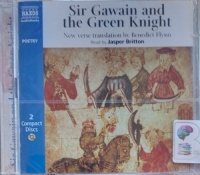 Sir Gawain and the Green Knight written by Benedict Flynn (trans.) performed by Jasper Britton on Audio CD (Abridged)